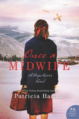 Once a Midwife: A Hope River Novel - Patricia Harman