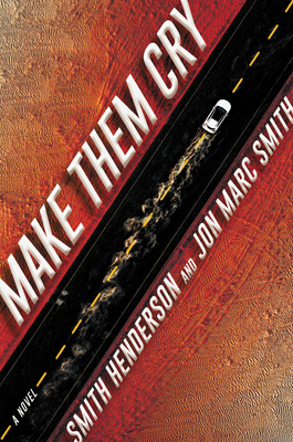 Make Them Cry - Smith Henderson