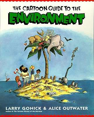 Cartoon Guide to the Environment - Larry Gonick