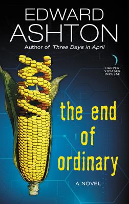 The End of Ordinary - Edward Ashton