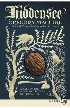 Coperta cărții 'Hiddensee: A Tale of the Once and Future Nutcracker - Gregory Maguire'