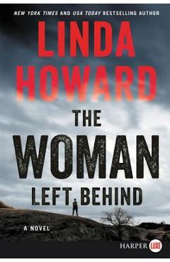 Coperta cărții 'The Woman Left Behind - Linda Howard'