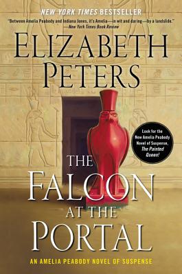 The Falcon at the Portal: An Amelia Peabody Novel of Suspense - Elizabeth Peters