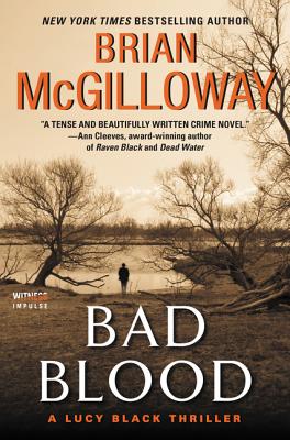 Bad Blood: A Lucy Black Thriller - Brian Mcgilloway
