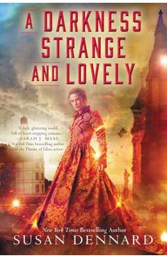 Coperta cărții 'A Darkness Strange and Lovely - Susan Dennard'