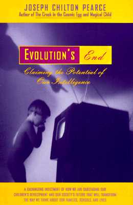 Evolution's End - Joseph C. Pearce