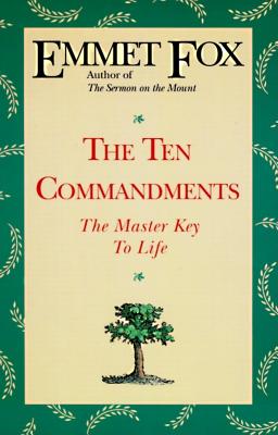 The Ten Commandments - Emmet Fox