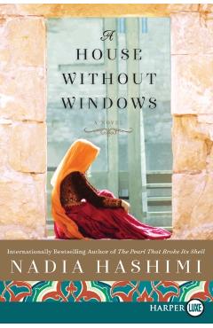 A House Without Windows - Nadia Hashimi