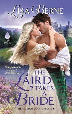 The Laird Takes a Bride: The Penhallow Dynasty - Lisa Berne