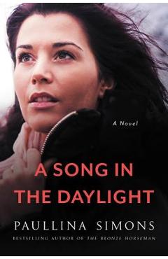 Coperta cărții 'A Song in the Daylight - Paullina Simons'