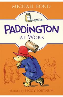 Paddington at Work - Michael Bond