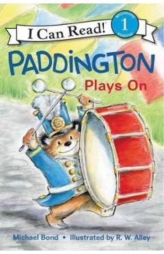 Poza produsului Paddington Plays on - Michael Bond