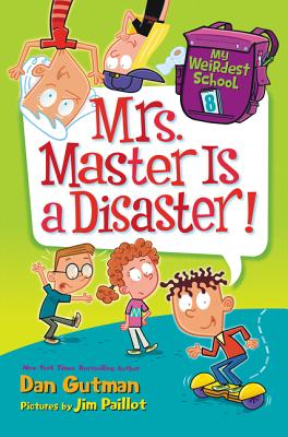 Mrs. Master Is a Disaster! - Dan Gutman