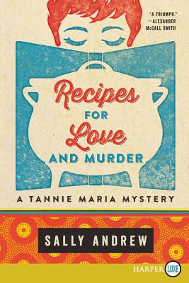 Recipes for Love and Murder: A Tannie Maria Mystery - Sally Andrew