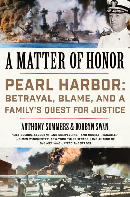 A Matter of Honor: Pearl Harbor: Betrayal, Blame, and a Family's Quest for Justice - Anthony Summers