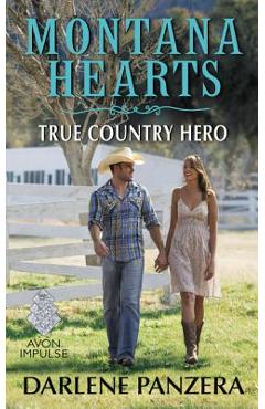 Coperta cărții 'Montana Hearts: True Country Hero - Darlene Panzera'