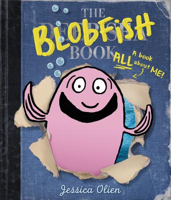 The Blobfish Book - Jessica Olien