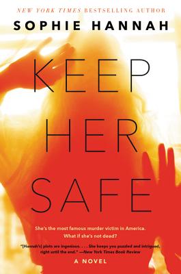 Keep Her Safe - Sophie Hannah