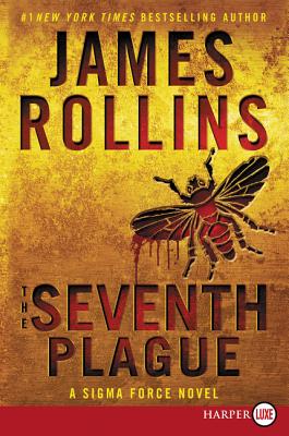 The Seventh Plague - James Rollins