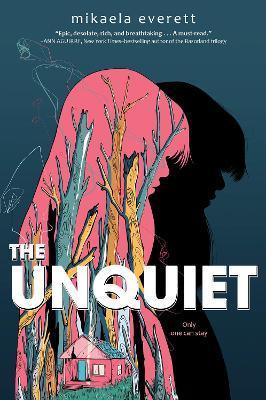 The Unquiet - Mikaela Everett