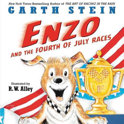 Enzo and the Fourth of July Races - Garth Stein