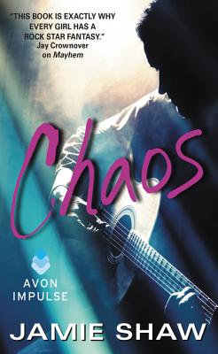 Chaos: Mayhem Series #3 - Jamie Shaw