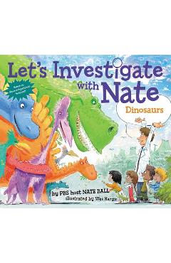 Poza produsului Let's Investigate with Nate: Dinosaurs - Nate Ball