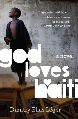 God Loves Haiti - Dimitry Elias Léger