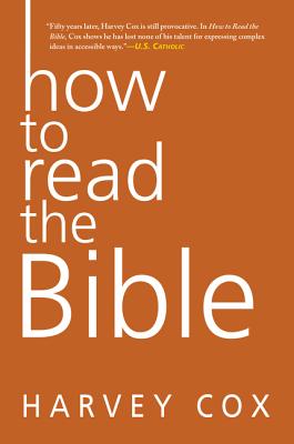 How to Read the Bible - Harvey Cox