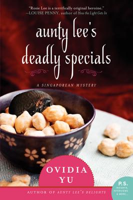 Aunty Lee's Deadly Specials: A Singaporean Mystery - Ovidia Yu