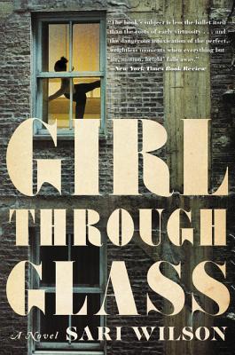 Girl Through Glass - Sari Wilson