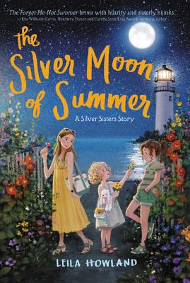 The Silver Moon of Summer - Leila Howland