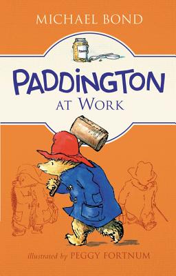 Paddington at Work - Michael Bond
