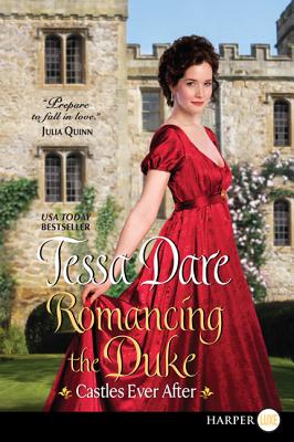 Romancing the Duke: Castles Ever After - Tessa Dare