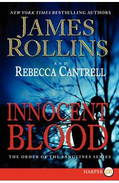 Coperta cărții 'Innocent Blood: The Order of the Sanguines Series - James Rollins'