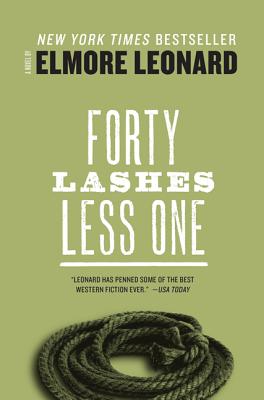 Forty Lashes Less One - Elmore Leonard
