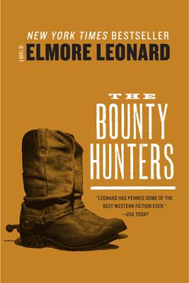 The Bounty Hunters - Elmore Leonard