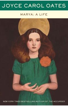 Marya: A Life - Joyce Carol Oates