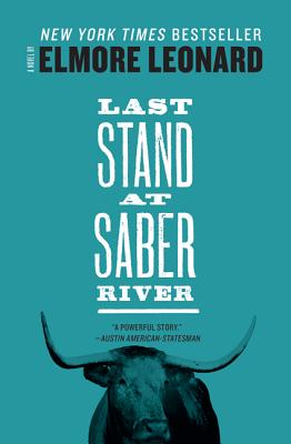 Last Stand at Saber River - Elmore Leonard