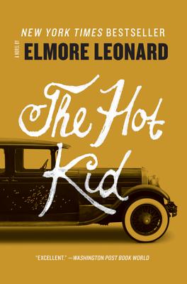 The Hot Kid - Elmore Leonard
