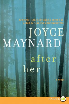 After Her - Joyce Maynard