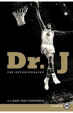 Coperta cărții 'Dr. J: The Autobiography - Julius Erving'