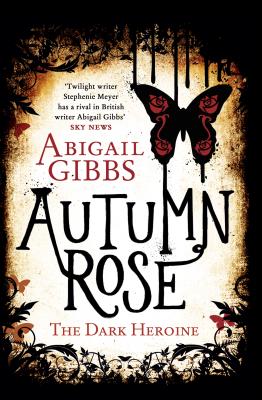 Autumn Rose - Abigail Gibbs