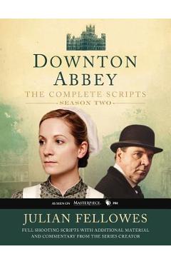 Coperta cărții 'Downton Abbey: The Complete Scripts, Season 2 - Julian Fellowes'