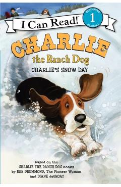 Coperta cărții 'Charlie the Ranch Dog: Charlie's Snow Day - Ree Drummond'