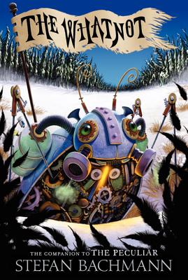 The Whatnot - Stefan Bachmann