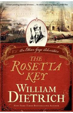 Coperta cărții 'The Rosetta Key: An Ethan Gage Adventure - William Dietrich'