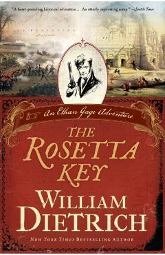 The Rosetta Key: An Ethan Gage Adventure - William Dietrich