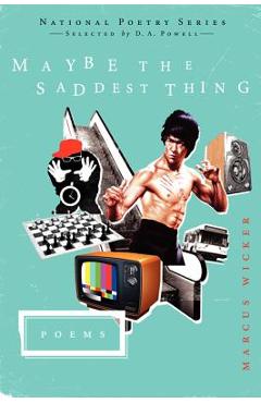Coperta cărții 'Maybe the Saddest Thing - Marcus Wicker'