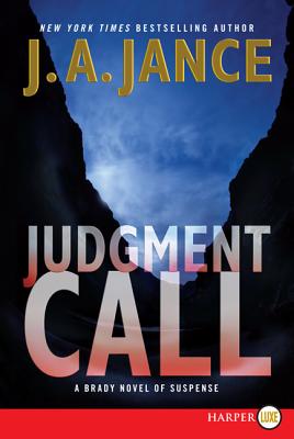 Judgment Call: A Brady Novel of Suspense - J. A. Jance